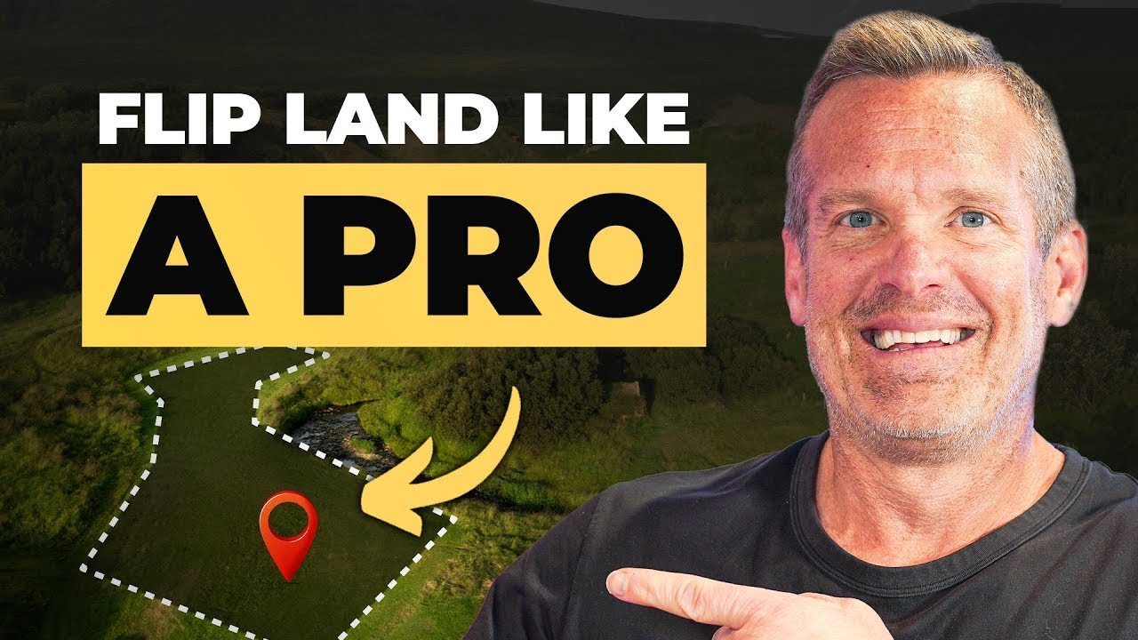 How to Flip Land for Big Profits in 2024 - Complete Guide