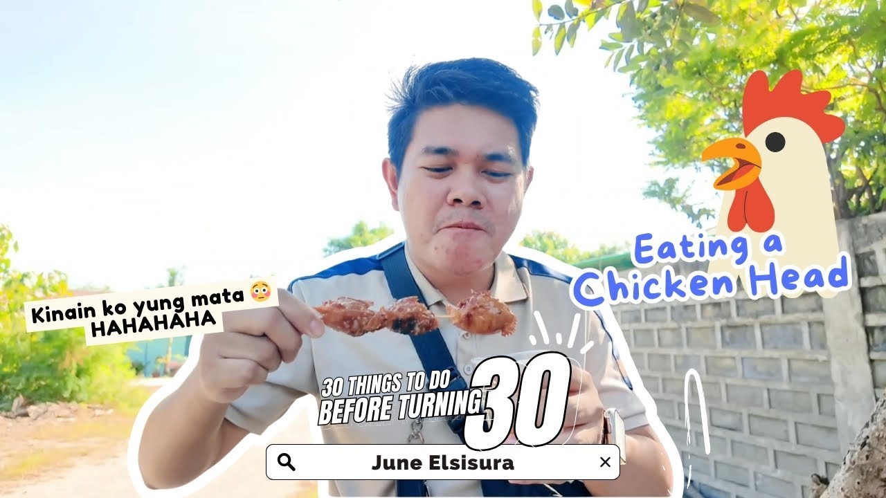 30 Things To Do Before Turning 30 | #3 Eating a Chicken Head