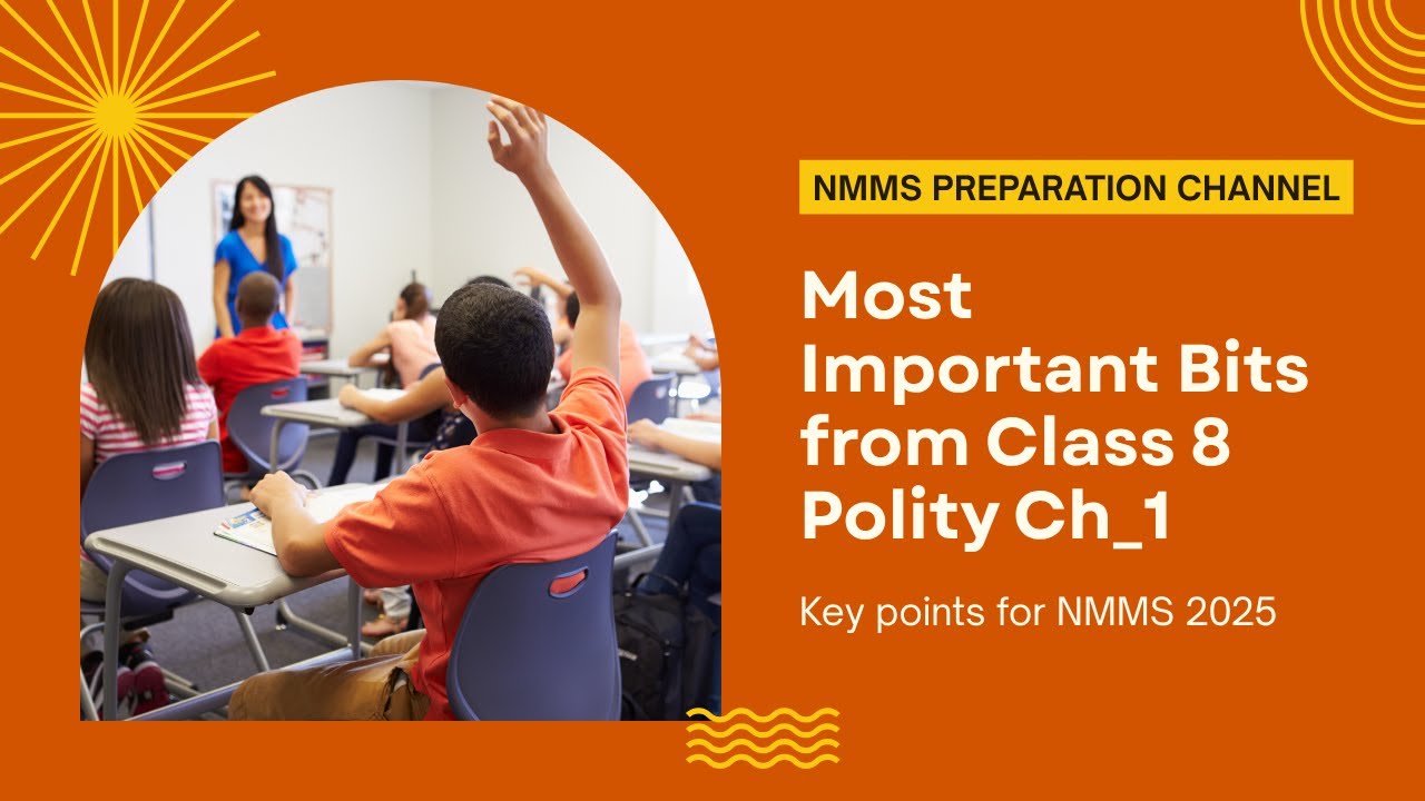Most Imp bits from Class 8 Polity - Chapter -1 for NMMS 2025