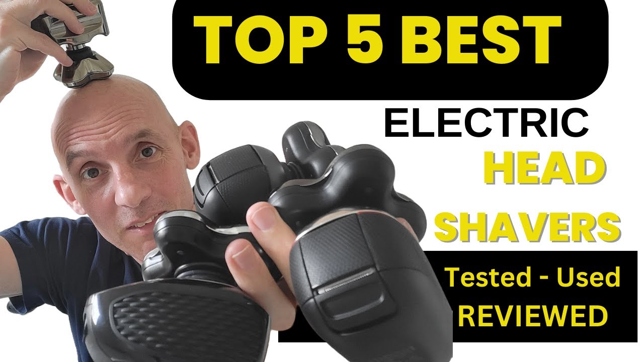 5 Best Electric Head Shavers  - Tested and Reviewed