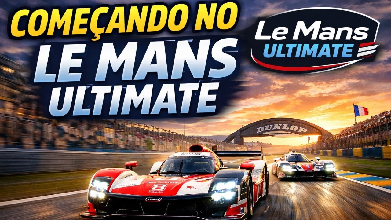 COMEÇANDO NO LE MANS ULTIMATE