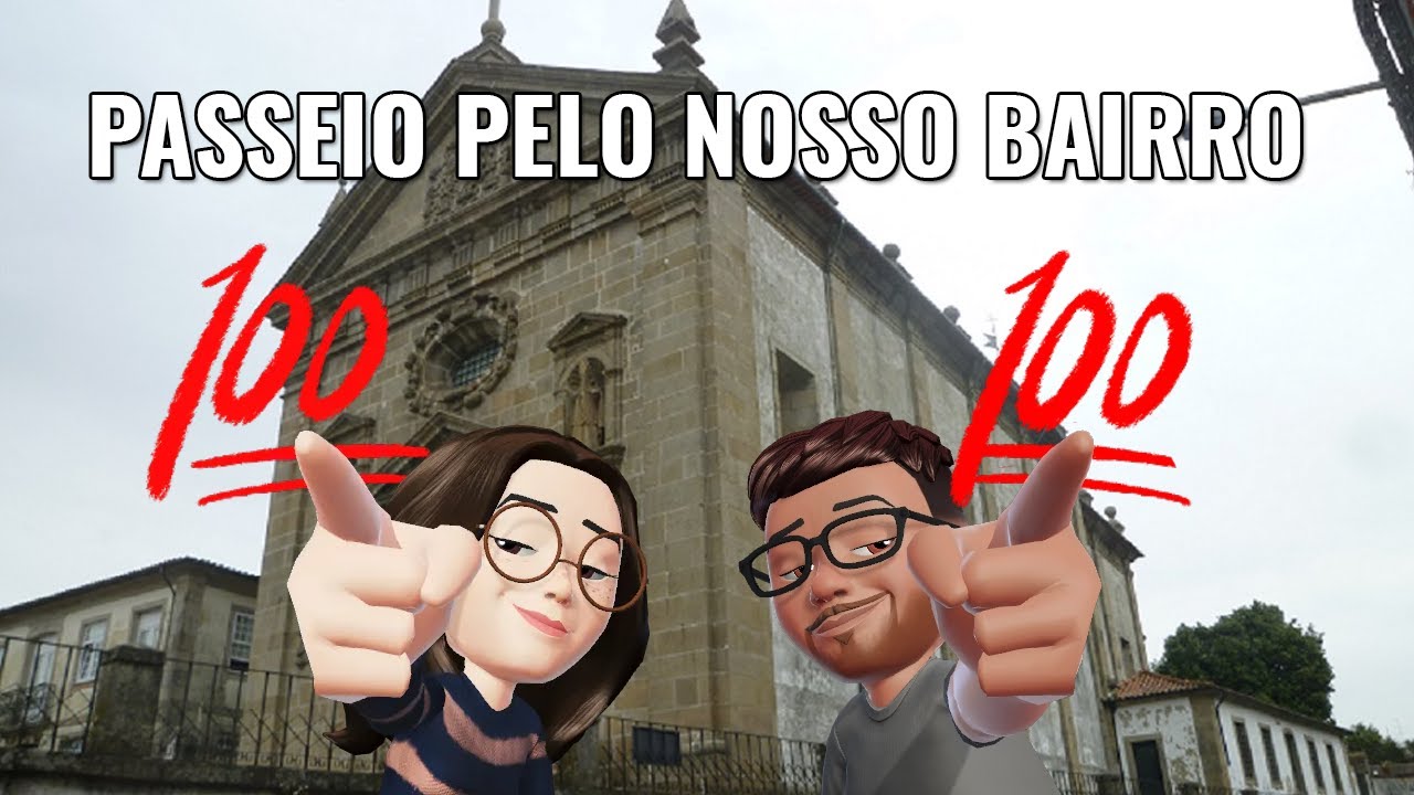 PASSEIO PELO NOSSO BAIRRO (FREGUESIA) EM SÃO VICTOR - BRAGA (PARTE 1)
