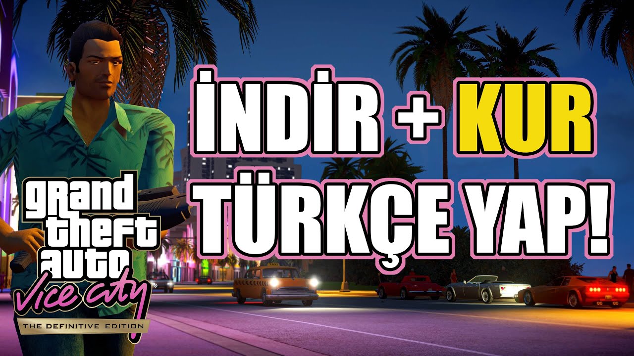 &Uuml;cretsiz GTA Vice City Nextgen Edition İndir, Kur, T&uuml;rk&ccedil;e Yap (2025 G&uuml;ncel)