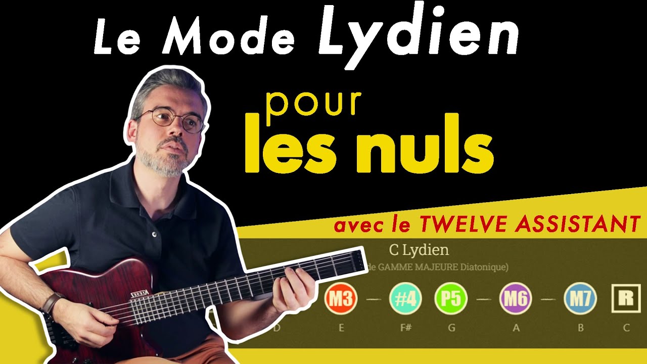 Tout SAVOIR sur les MODES ! 1. Le mode LYDIEN