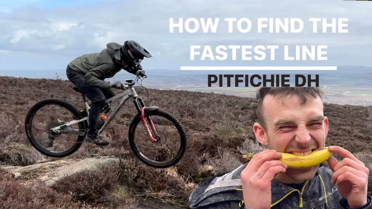 HOW TO FIND THE FASTEST LINE | PITFICHIE DOWNHILL