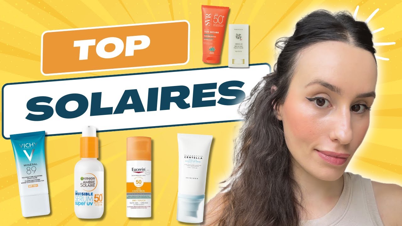 Les meilleurs solaires pour tous les types de peaux (parapharmacie, asiatique ...)
