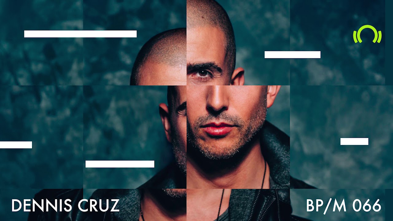 Dennis Cruz - Beatport Mix 066