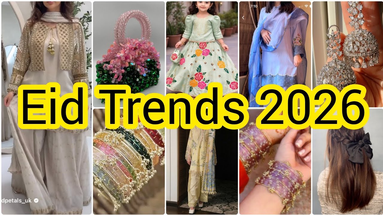 Your Ultimate Fashion Guide For Eid // Eid Trends 2026 \\ Eid2026