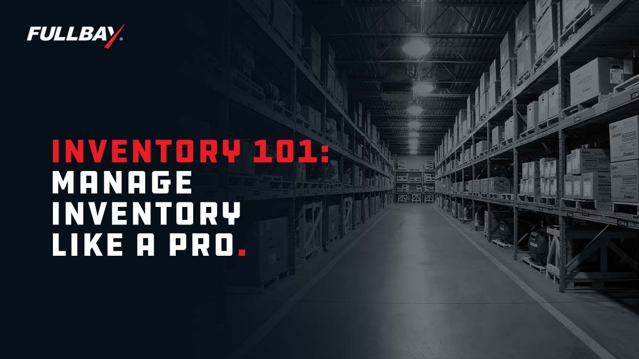 Inventory 101  Manage Inventory Like a Pro