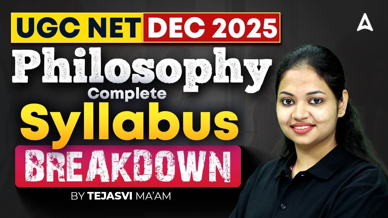 UGC NET Philosophy New Syllabus 2025 | UGC NET Philosophy Syllabus Analysis By Tejasvi Ma'am