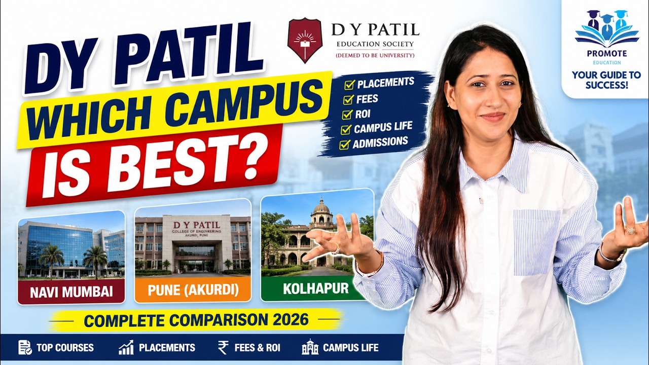 DY Patil Colleges Review 2026: Pune vs. Navi Mumbai vs. Kolhapur | Placements, Fees, ROI & Best C...