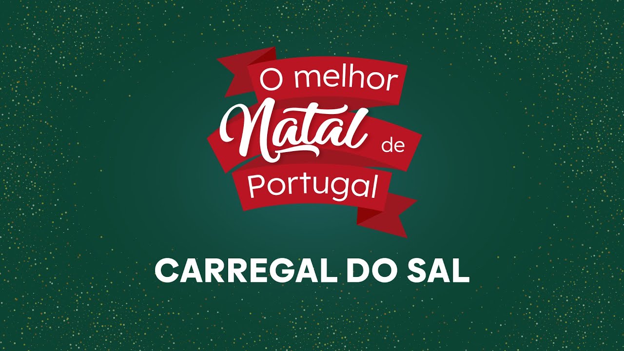 O Melhor Natal de Portugal - Carregal do Sal (Melhores Momentos)
