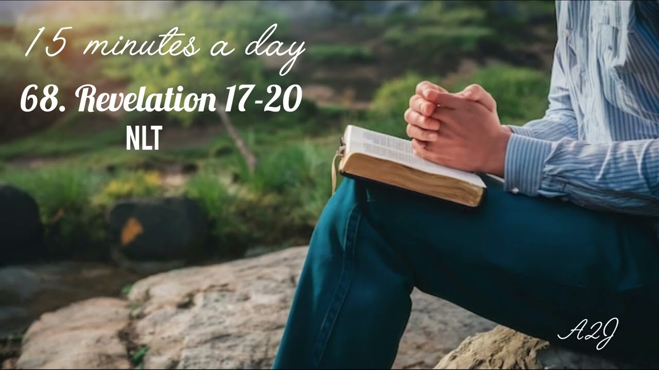 15 minutes a day Bible Reading Podcast // Sixty-eight // Revelation 17-20