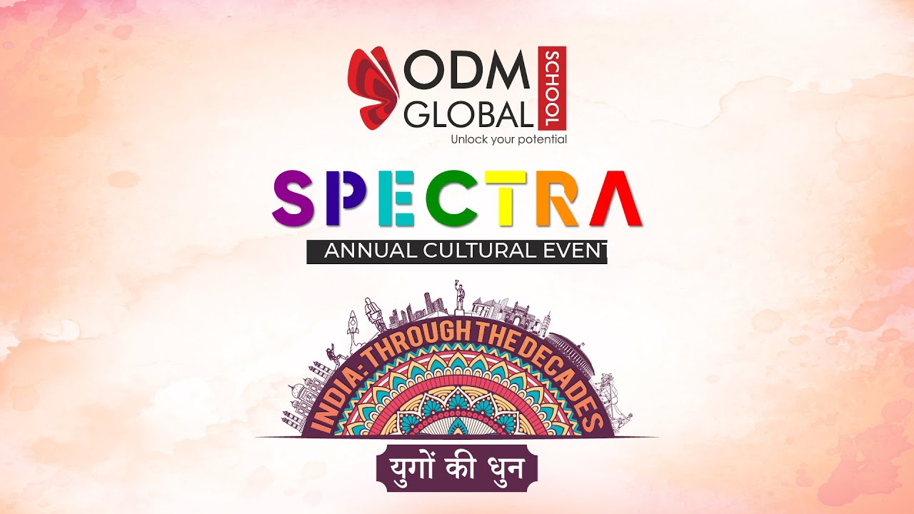 LIVE NOW | SPECTRA 2024 –  A Dazzling Showcase of Talent & Creativity | ODM GLOBAL SCHOOL