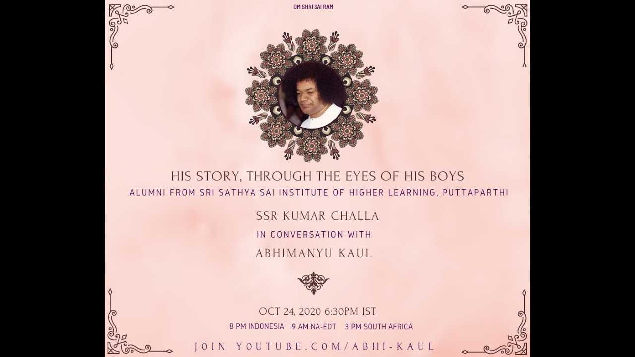 His Story, through the eyes of His boys - Siva Sai Raman Kumar Challa