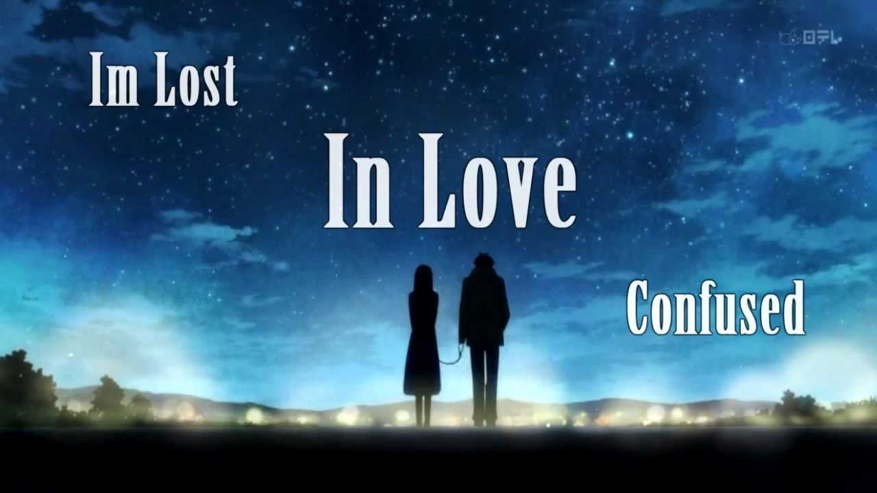 AMV - I'm Lost, Confused, In Love 720p
