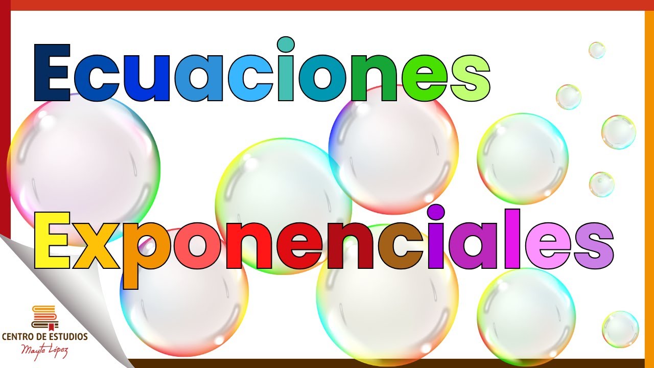 ECUACIONES EXPONENCIALES explicadas paso a paso con ejemplos → Muy sencillo
