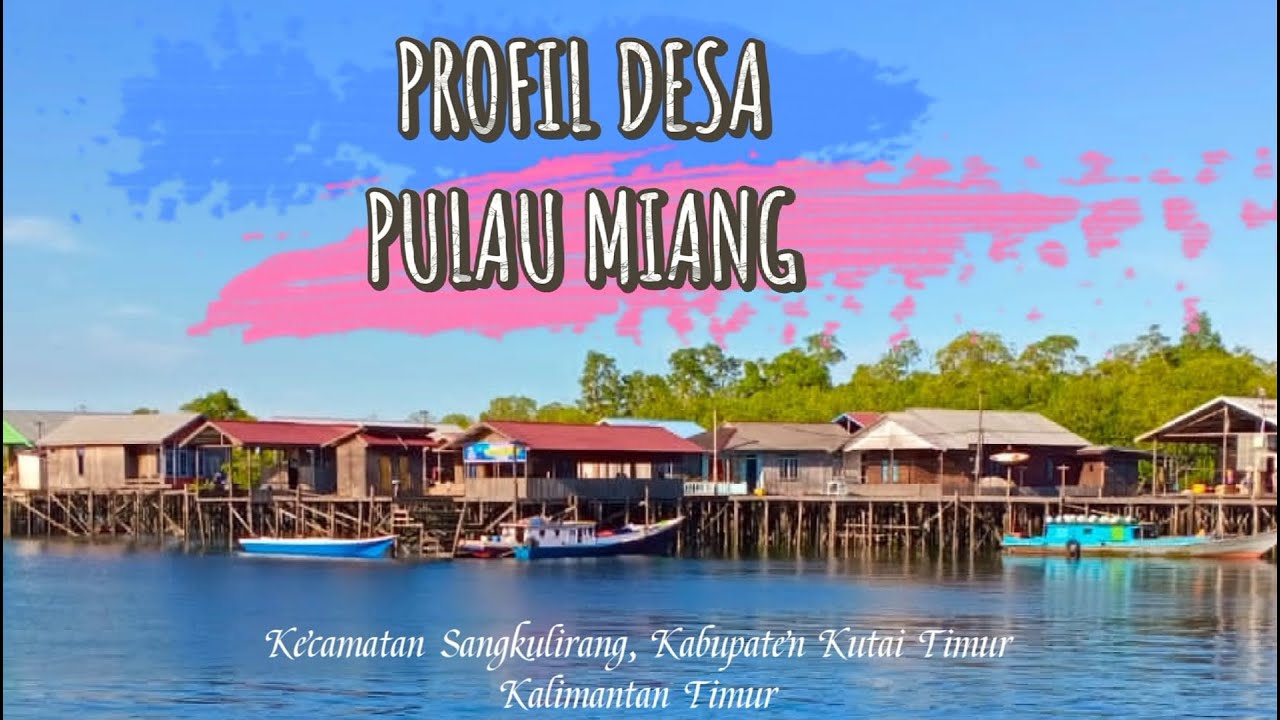 Profil Desa Pulau Miang #KKNUINSI2021