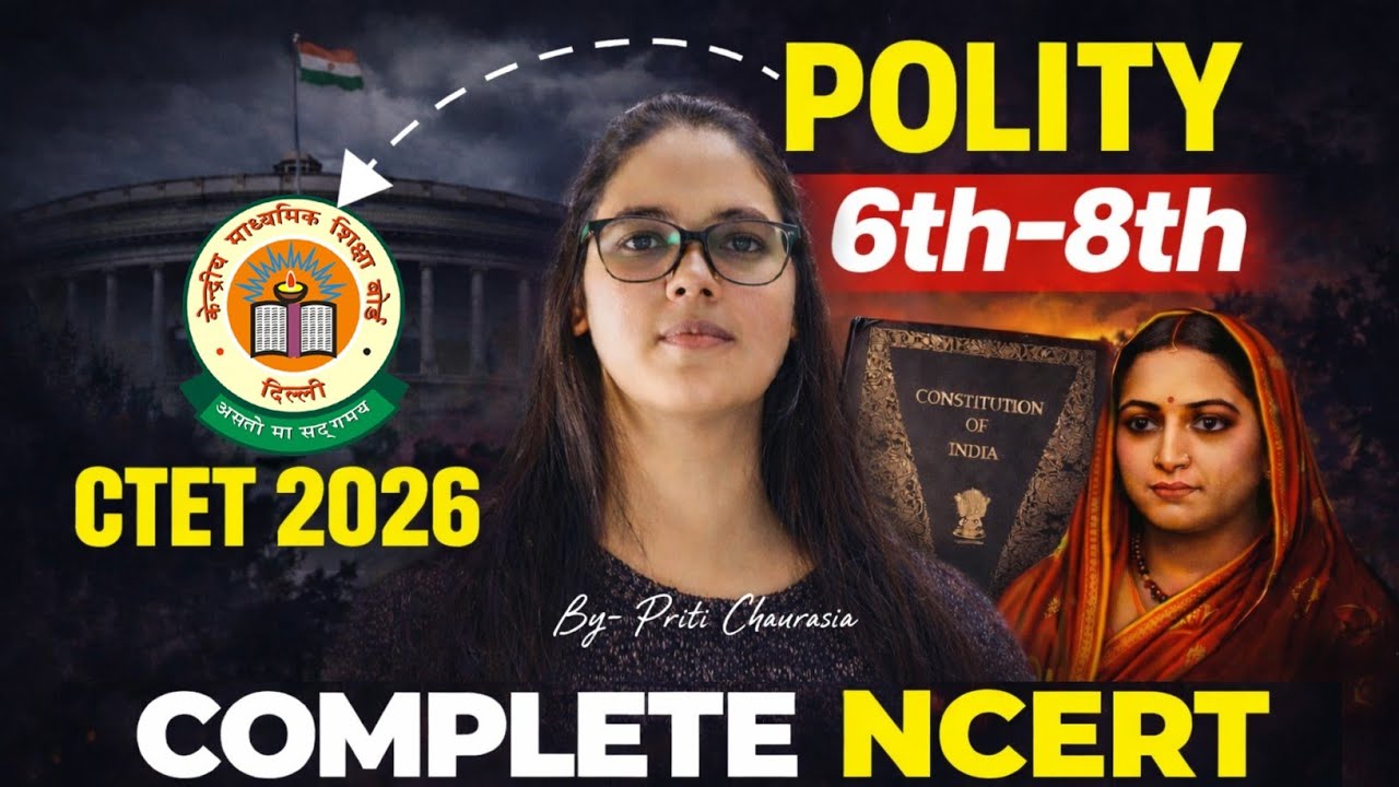 CTET FEB 2026 NCERT Class 6-8 Polity | NCERT Class 6-8 Polity Complete Revision in One Shot by Priti