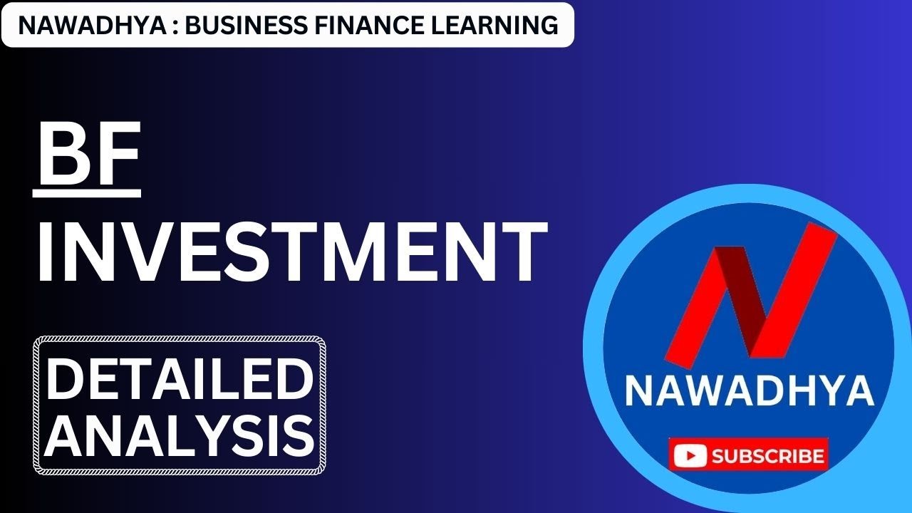 bf investment&nbsp;analysis | bf investment&nbsp;share latest news | bf investment&nbsp;share latest news today