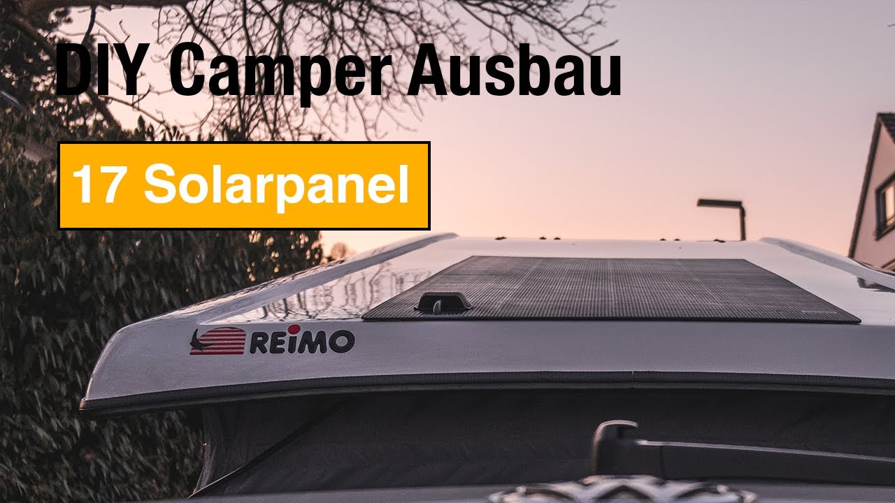 DIY VW T6 Camper Ausbau 🚐 - Solarpanel | Löcher im Dach, Hubi wird autark