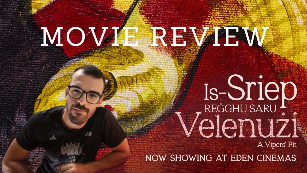 Is-Sriep Reġgħu Saru Velenużi (A Vipers' Pit): Movie Review