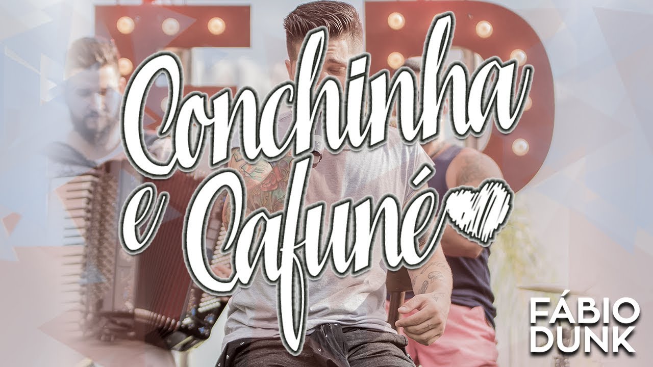 Fábio Dunk - Conchinha e Cafuné