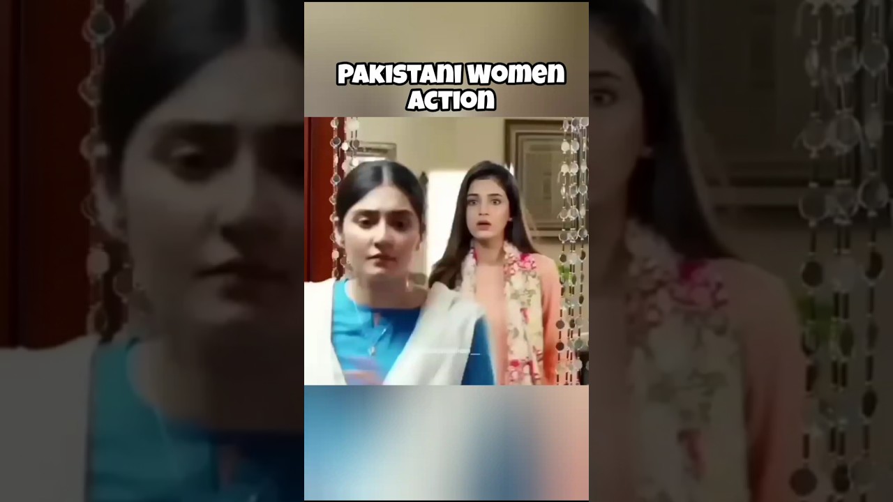 Pakistani🆚Indian Woman Action✨#ytshorts #trending #shortsfeed @Khadeeja8 #laibakhan #durefishan