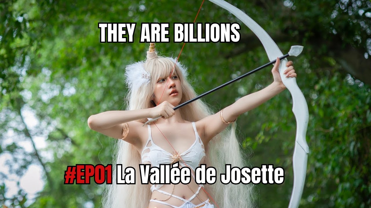 They are billions # Ep01 - La vallée de Josette !
