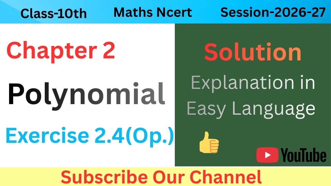 📘Class 10th |Maths Ncert Ch-2|Polynomial|Ex-2.4(Optional )Solution|Best Explanation in Hindi 👍