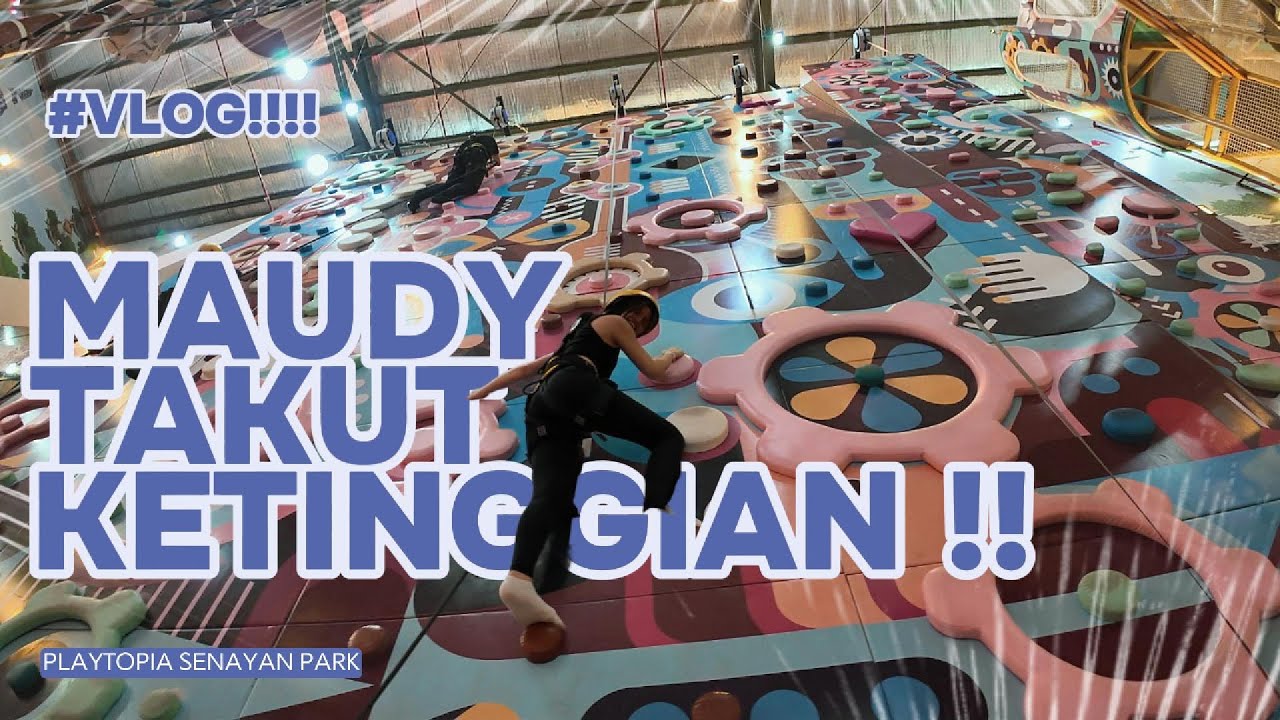 #VLOGG!!! NGEDATE BARENG MAUDY DI PLAYTOPIA SENAYAN PARK!