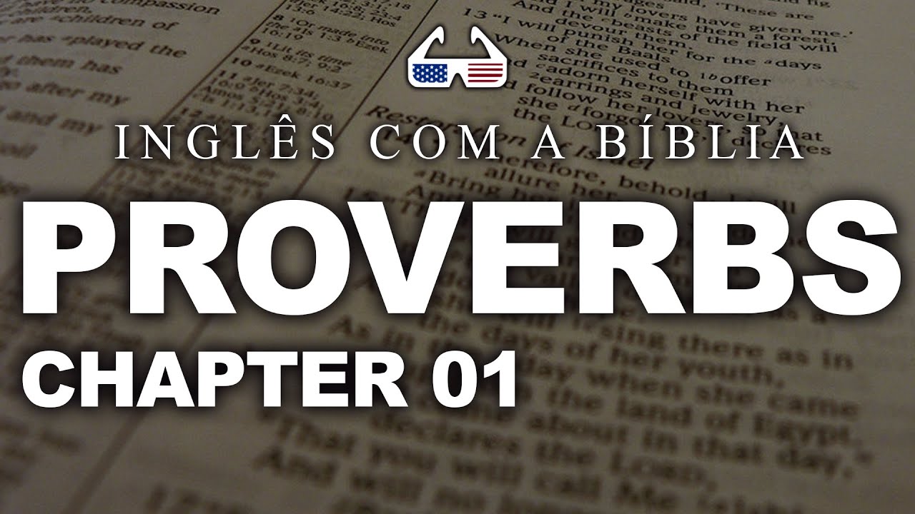 Inglês com A BÍBLIA || PROVERBS - CHAPTER 01