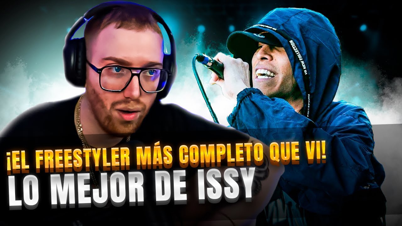 ¡EL FREESTYLER MÁS COMPLETO QUE VI EN MI VIDA! | LO MEJOR DE ISSY