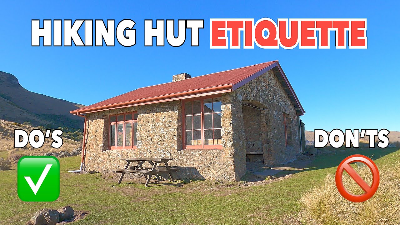 Hiking Huts - The Best Ways To Enjoy Your Stay