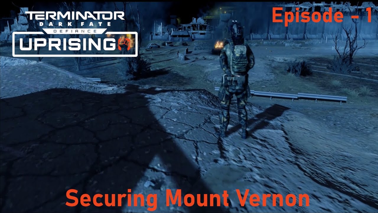 Uprising Begins – Securing Mount Vernon Arsenal | Terminator Dark Fate: Defiance (Uprising DLC)
