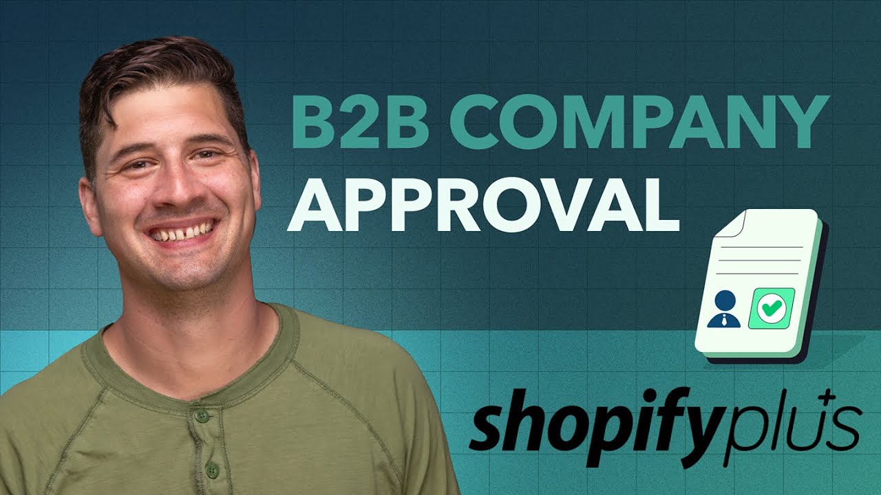How to Approve Wholesale Companies in Shopify B2B