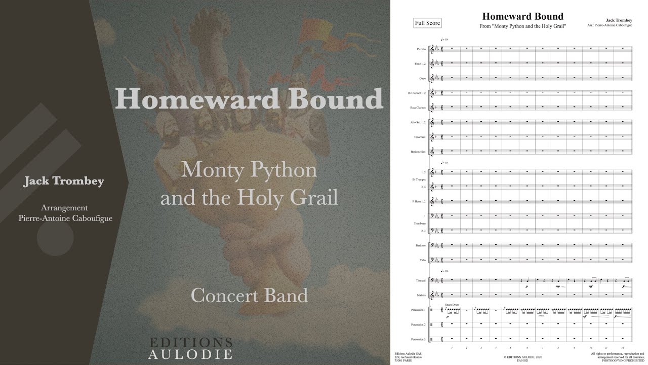 Monty Python and the Holy Grail : Homeward Bound - Jack Trombey (score for concert band)