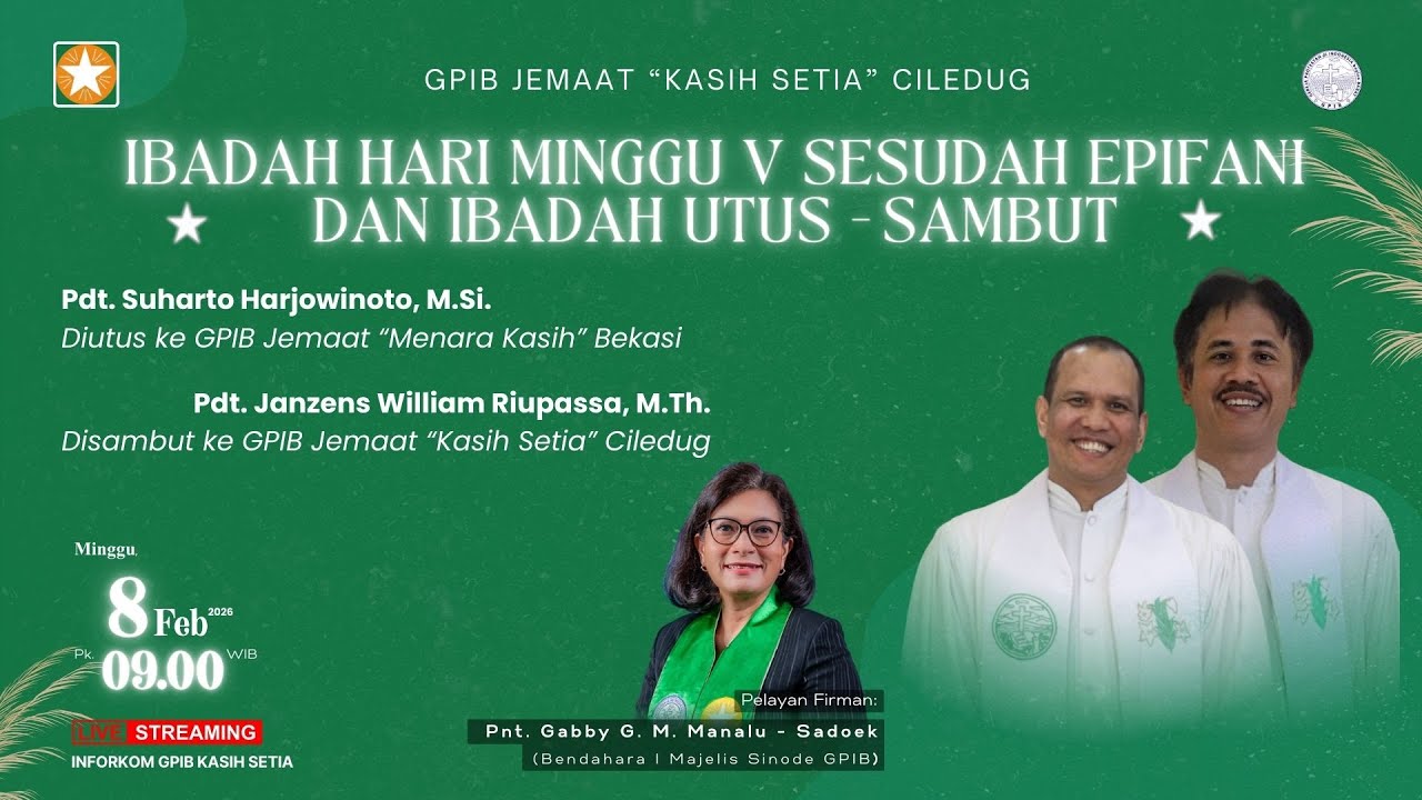 [LIVE] IBADAH UTUS-SAMBUT PENDETA - HARI MINGGU V SESUDAH EPIFANI, 8 FEBRUARI 2026-GPIB Kasih Setia