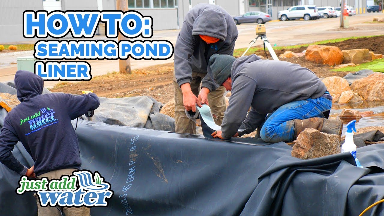HOW and WHY We Seam Pond Liners