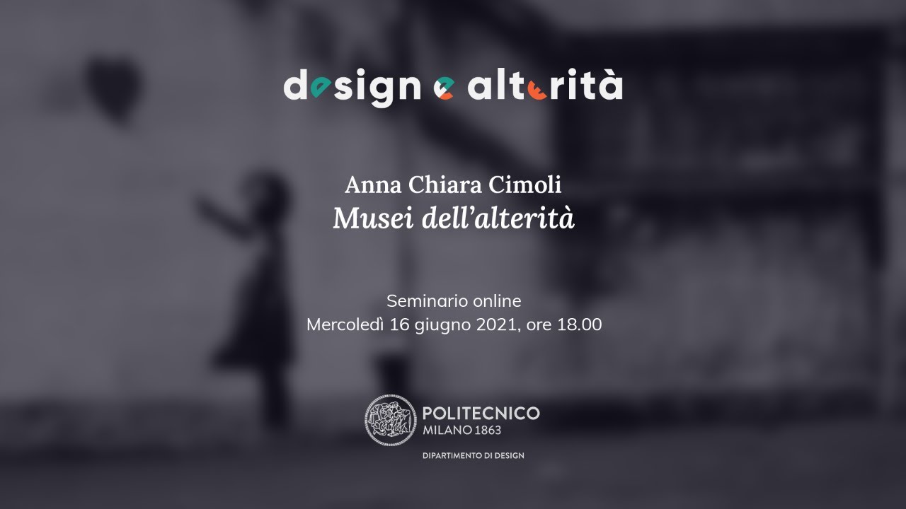 Design e Alterit&agrave; - Musei dell'alterit&agrave;