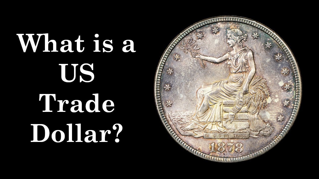What is a US Trade Dollar?