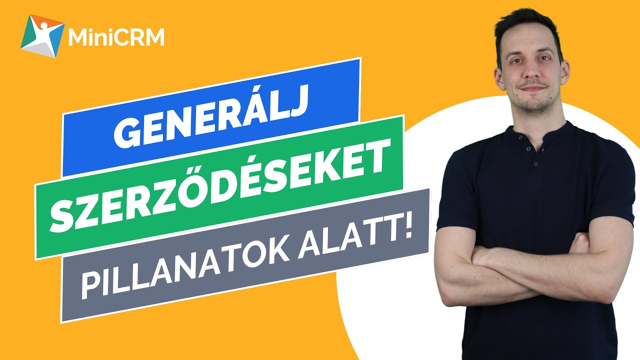 Szerződ&eacute;sek, dokumentumok gener&aacute;l&aacute;sa egyszerűen MiniCRM-mel