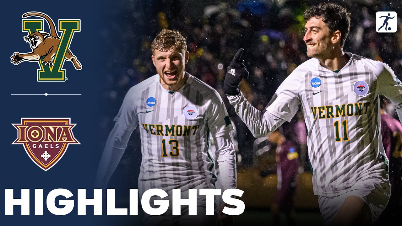 Vermont vs Iona | NCAA College Cup Soccer Championship | Highlights - November 21, 2024