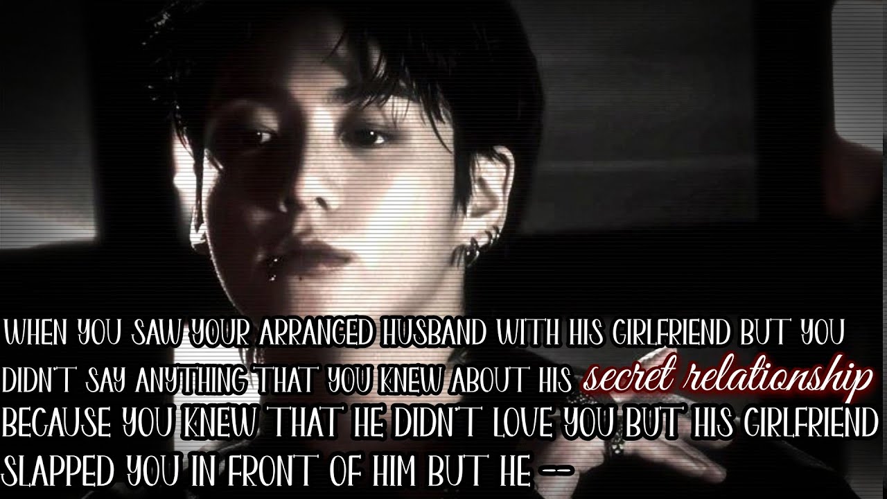When you saw your arranged husband with his girlfriend but ---  #bts #btsff #jungkook #jungkookff