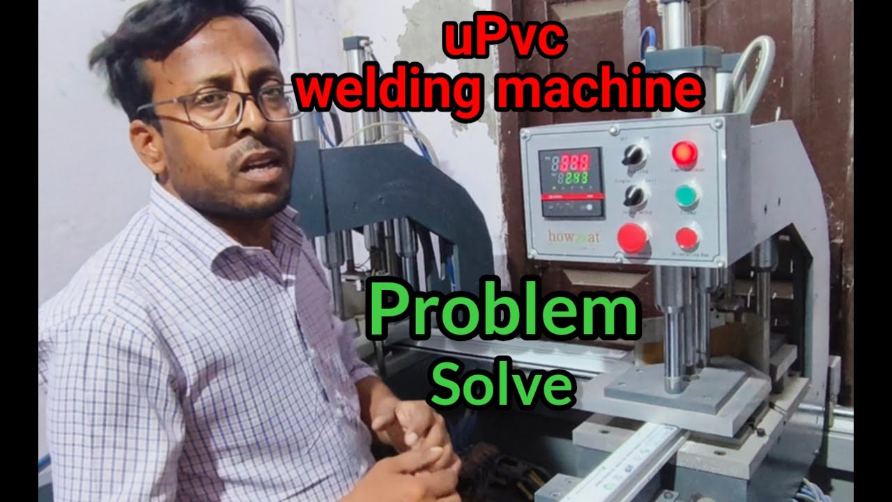 Welding Machine Problem Solved | | uPvc Window | | @YADAV.ARJUN1