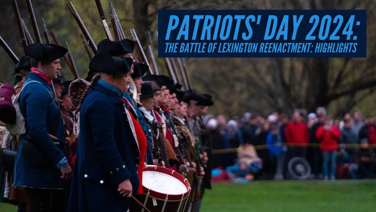 Patriots' Day 2024: Reenactment of the Battle of Lexington - Highlights