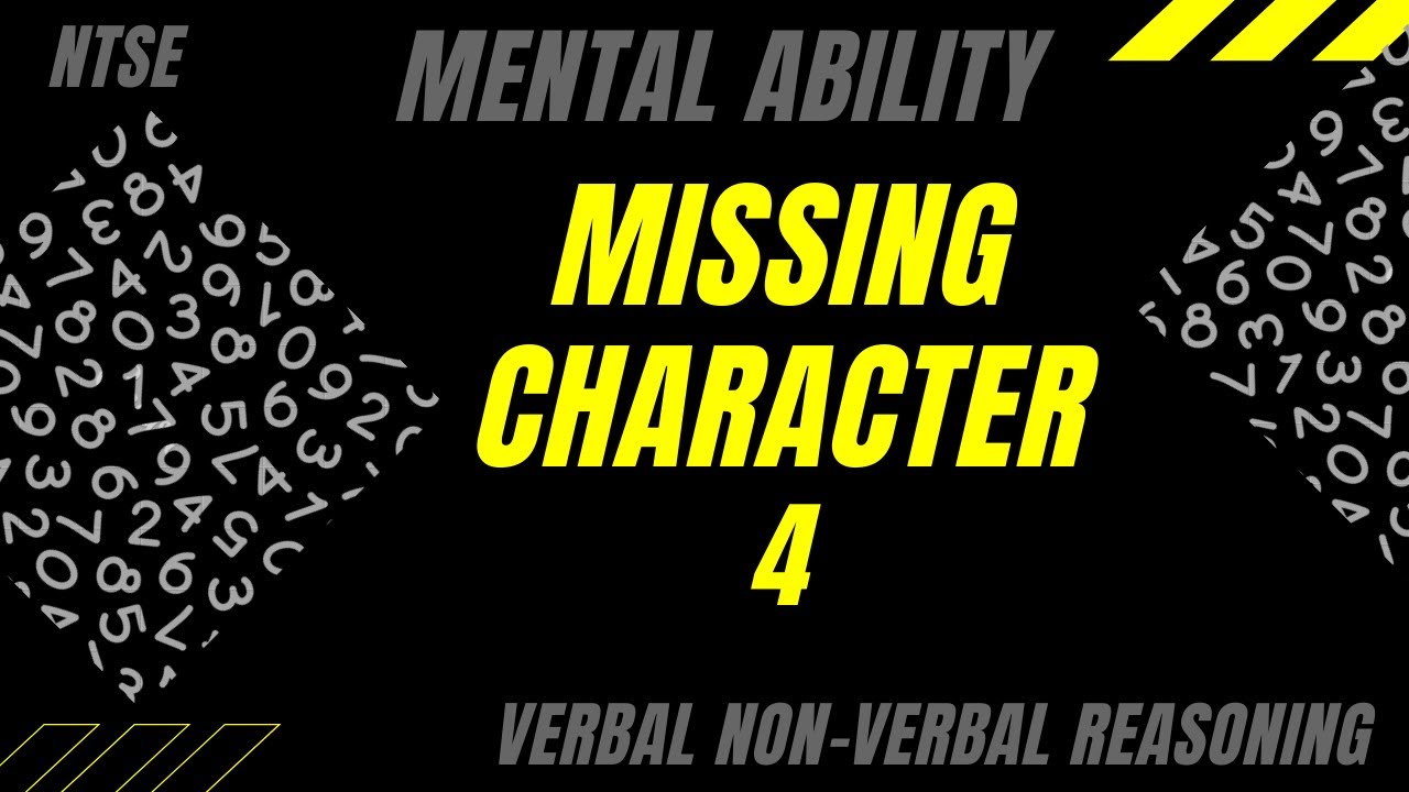 THE MISSING CHARACTER - 4 | Mental Ability | NTSE