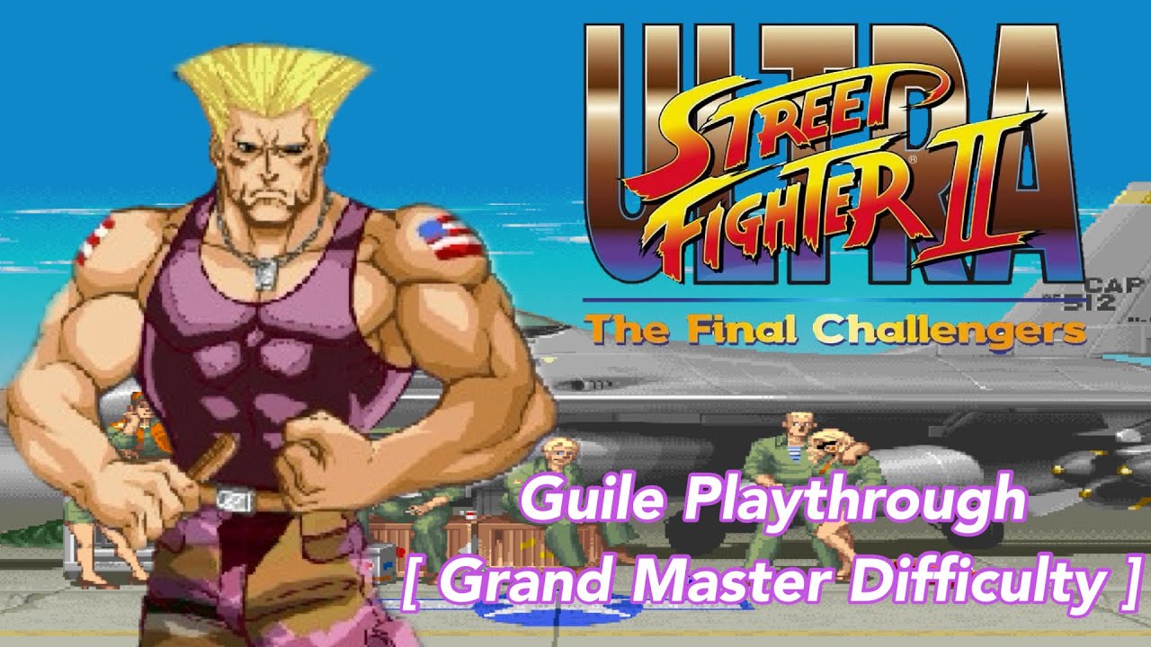 Ultra Street Fighter II - Guile (Grand Master) Classic Sounds