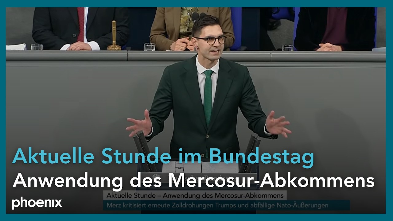 Bundestag: Aktuelle Stunde - Anwendung des Mercosur-Abkommens | 29.01.26