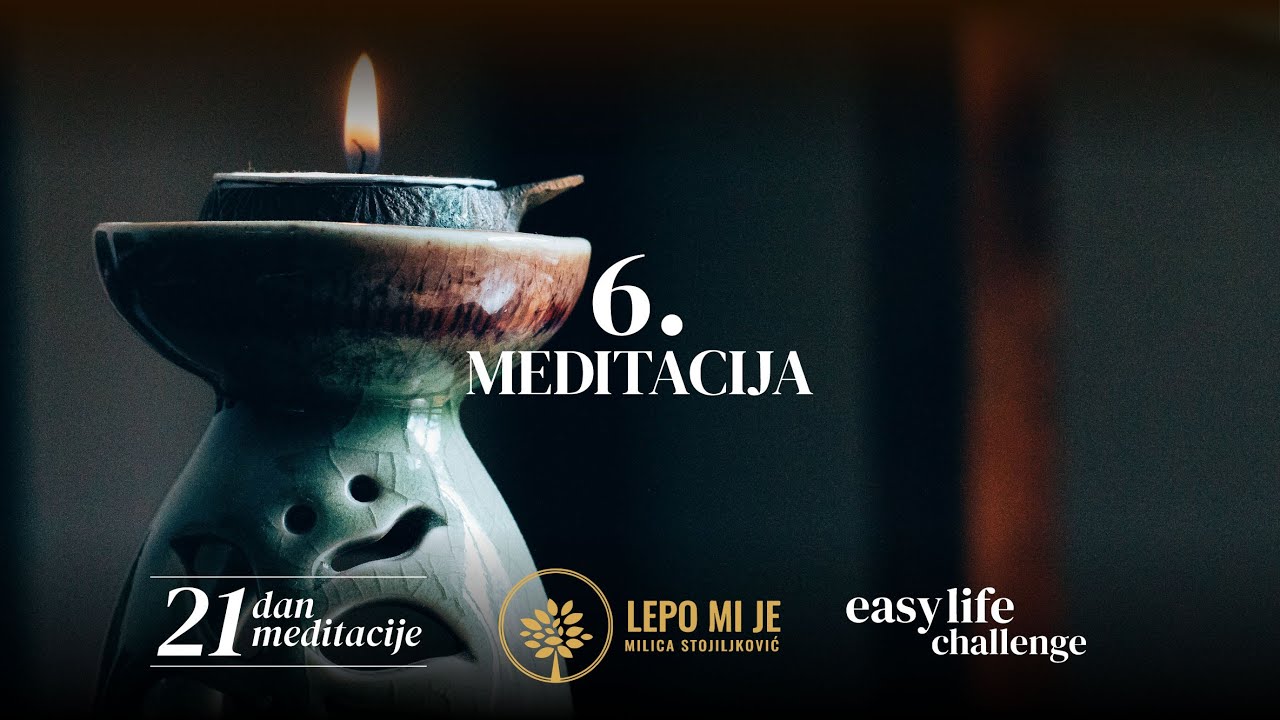 21 dan meditacije: Danas je dan za potpunu harmoniju (Meditacija broj 6)